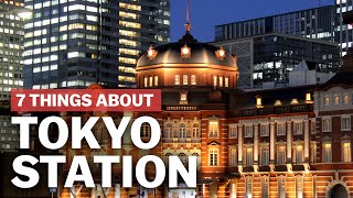 7 Things to know about Tokyo Station  japanguidecom [upl. by Ahsilahs772]