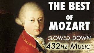 The Best Of Mozart  Slowed Down  432Hz  45 Hours [upl. by Butcher]