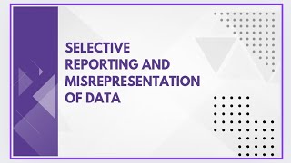 Selective reporting and misrepresentation of data [upl. by Ahsinwad935]